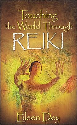 Touching the World Through Reiki