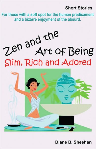 Zen and the Art of Being Slim, Trim and Adored