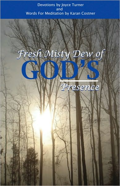 Fresh Misty Dew of Presence