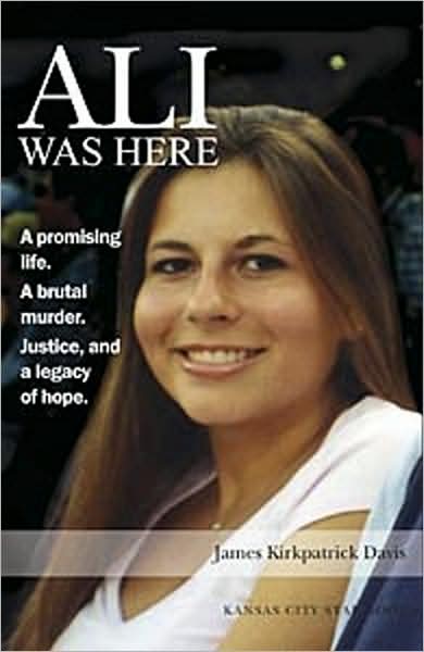 Ali Was Here: A Promising Life. A Brutal Murder, Justice and a Legacy of Hope