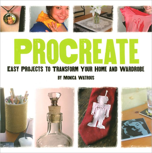 Procreate: Easy Projects to Transform Your Home and Wardrobe