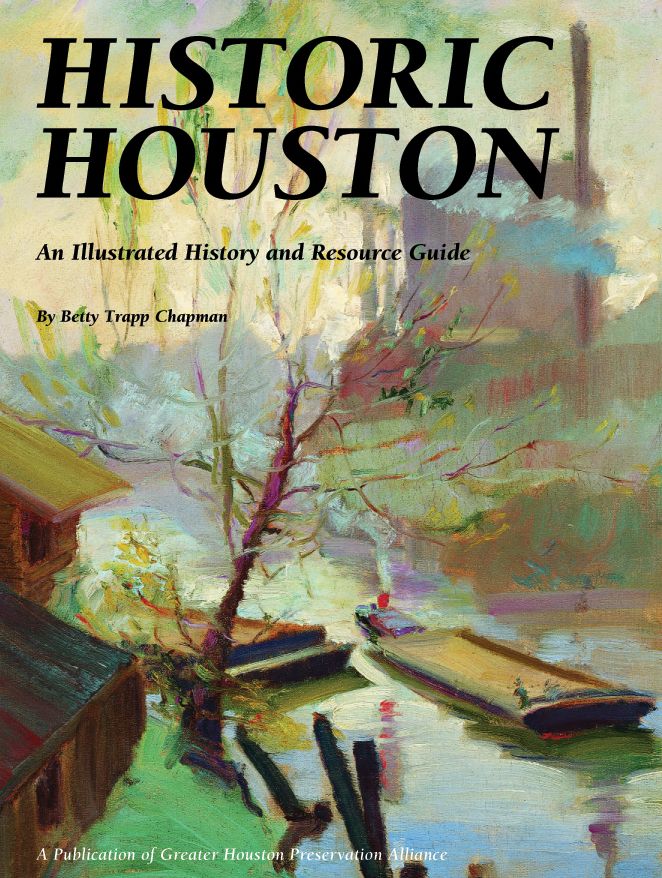 Historic Houston: An Illustrated History