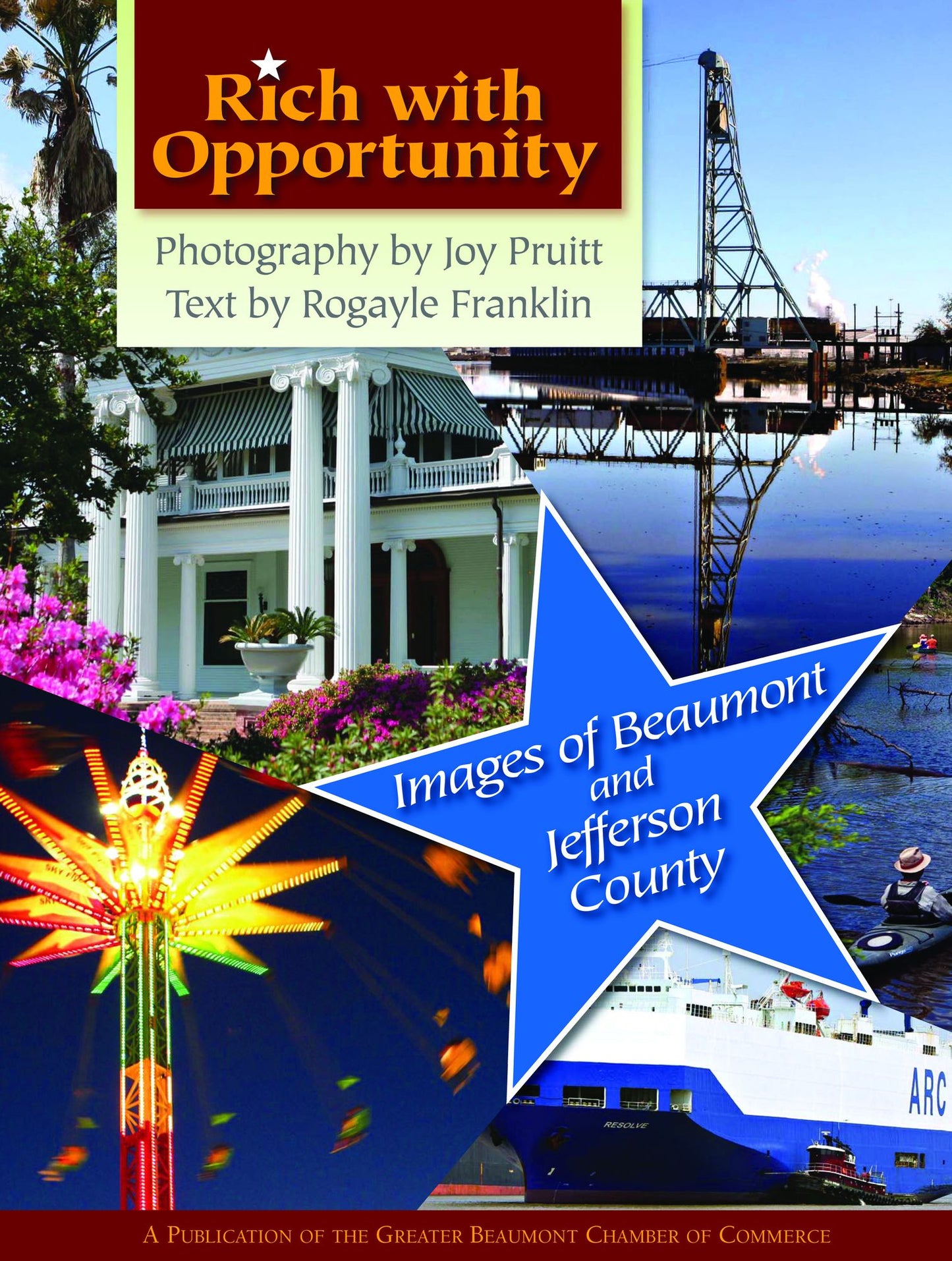 Rich With Opportunity: Images of Beaumont & Jefferson Co.