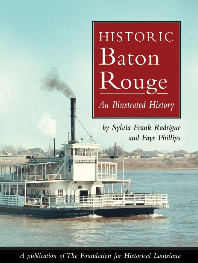 Historic Baton Rouge: An Illustrated History