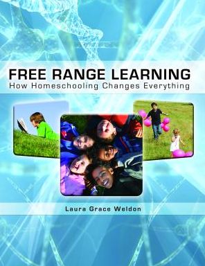 Free Range Learning: How Home-Schooling Changes Everything