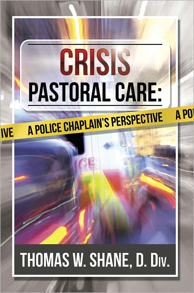 Crisis Pastoral Care: A Police Chaplain's Perspective