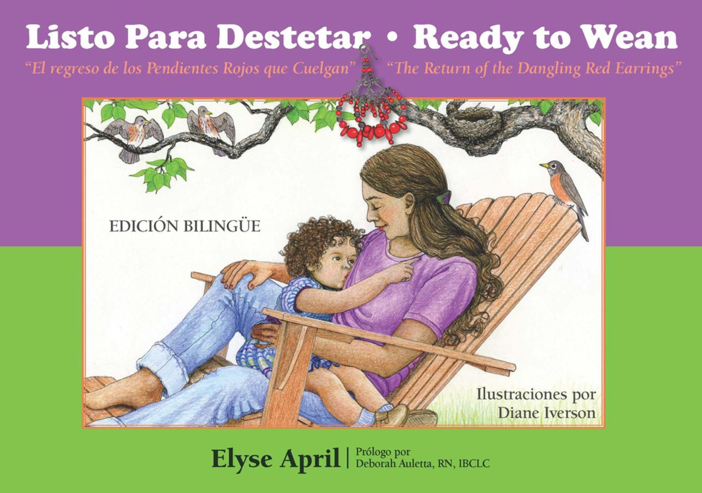 Listo Para Destetar / Ready to Wean: El regreso de los Pendientes Rojos que Cuelgan / The Return of the Dangling Red Earrings