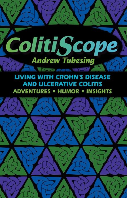 Colitiscope: Living With Crohn's Disease and Ulcerative Colitis