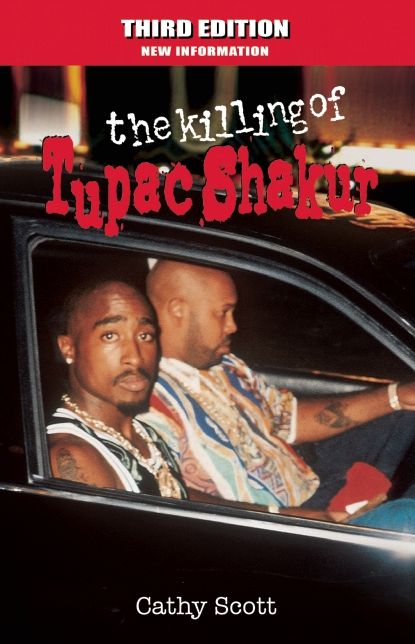 The Killing of Tupac Shakur (Third Edition: New Information)