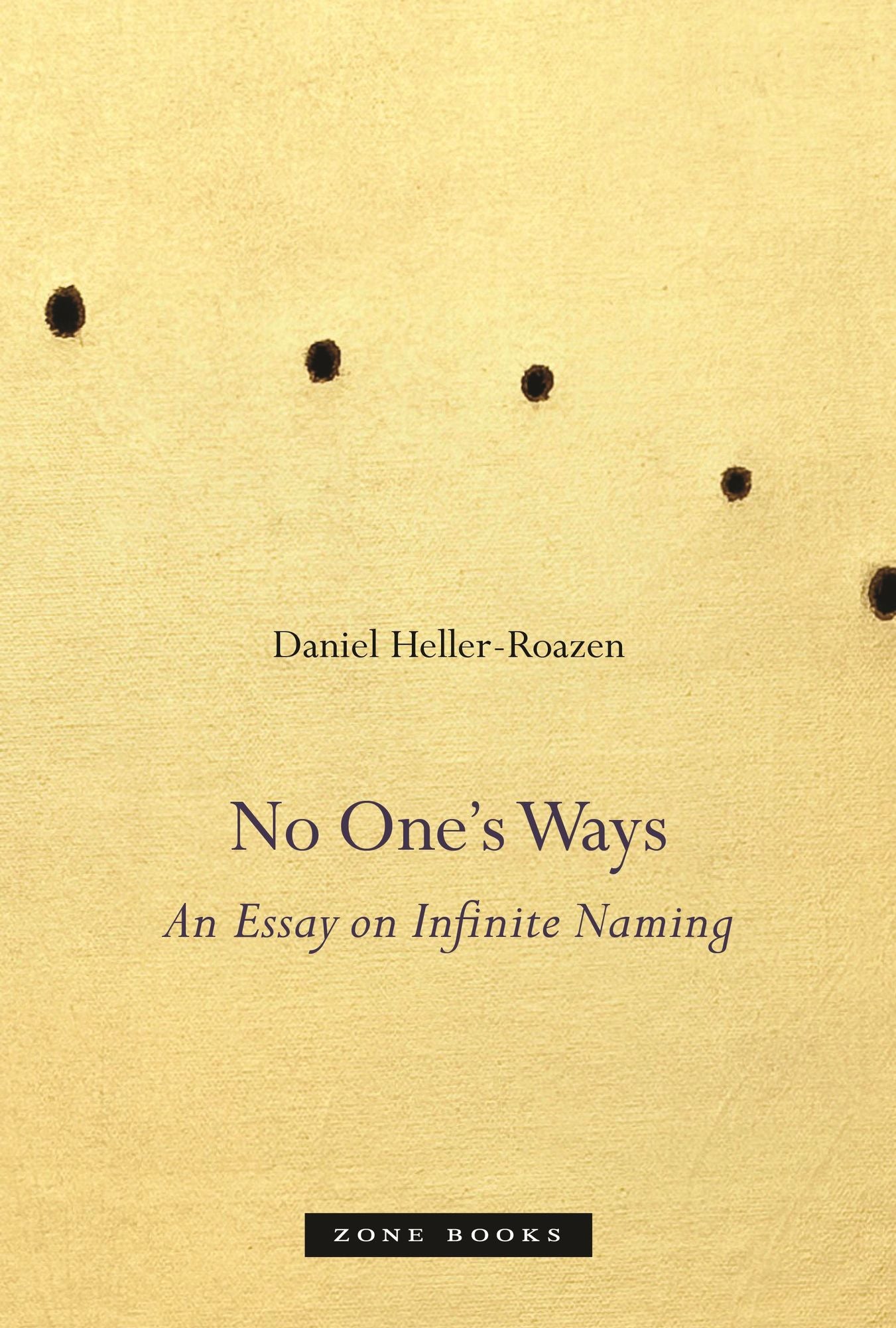 No One's Ways: An Essay on Infinite Naming