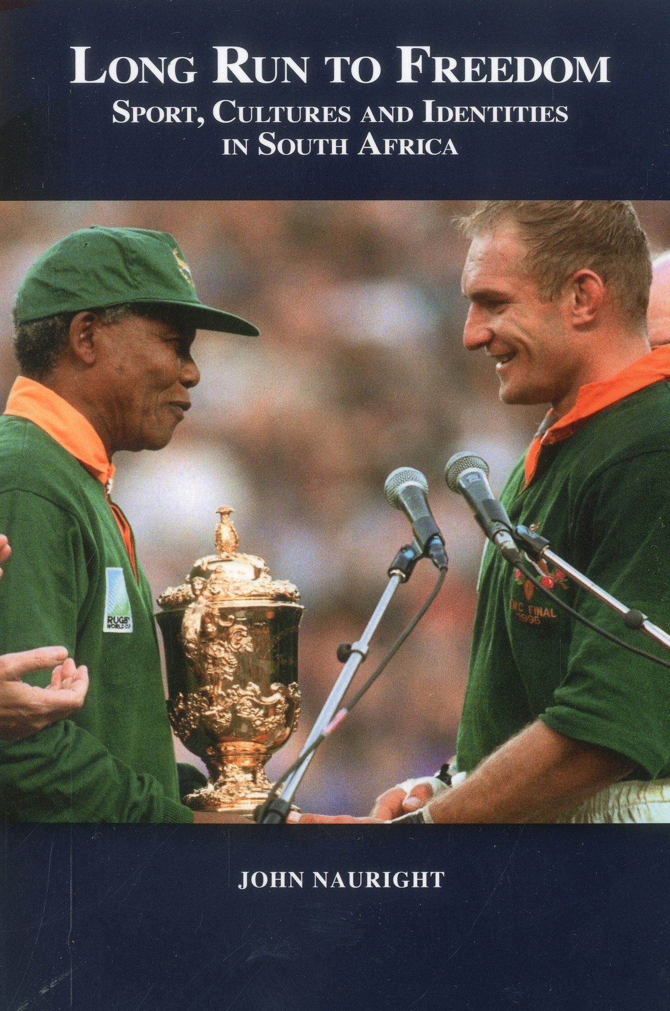 Long Run to Freedom: Sport Cultures and Identities in South Africa