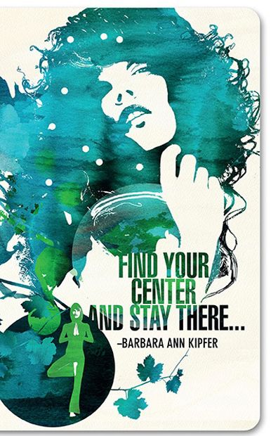 Write Now: Find Your Center and Stay There... Journal