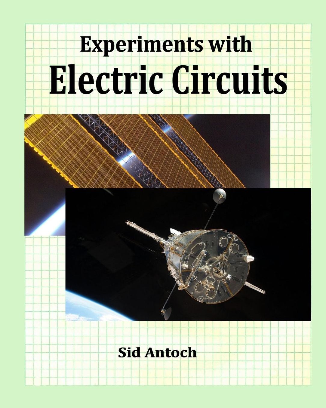 EXPERIMENTS WITH ELECTRIC CIRCUITS