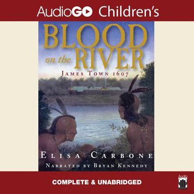 Blood on the River: James Town 1607