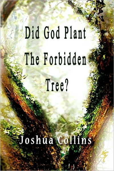 Did God Plant The Forbidden Tree?