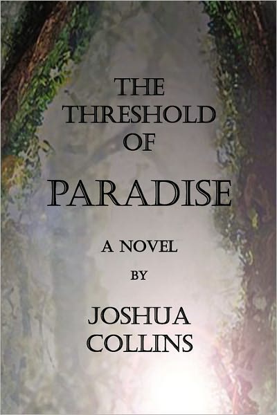 The Threshold Of Paradise