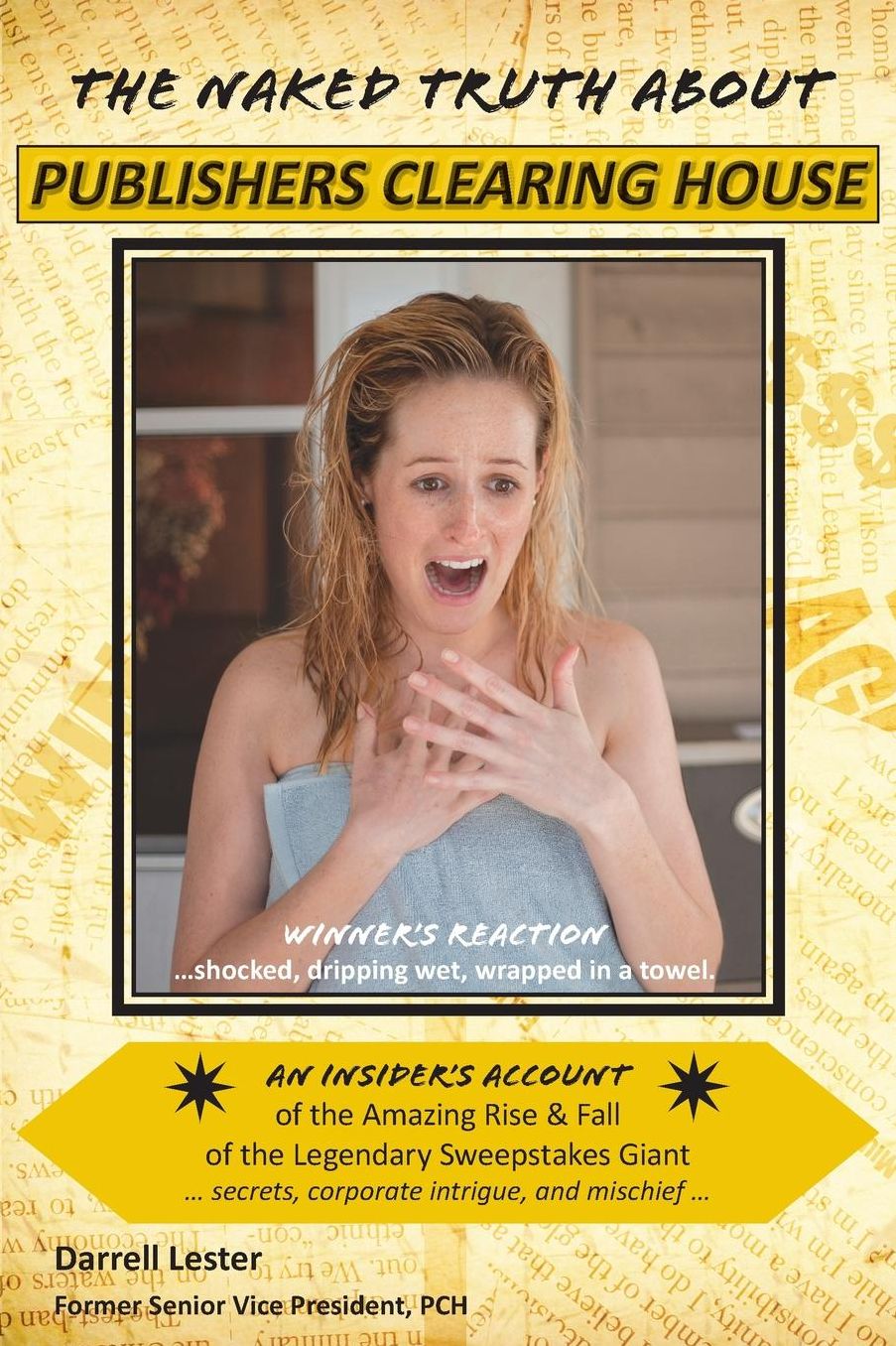 The Naked Truth About Publishers Clearing House (Revised 2015 Edition)