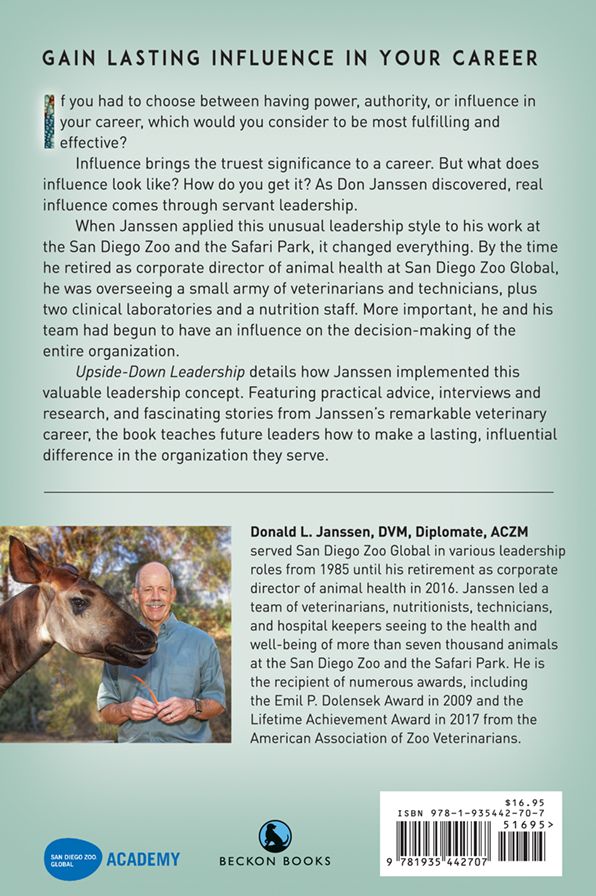 Upside-Down Leadership: A Zoo Veterinarian's Journey to Becoming a Servant Leader