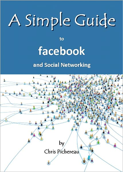 A Simple Guide to Facebook and Social Networking