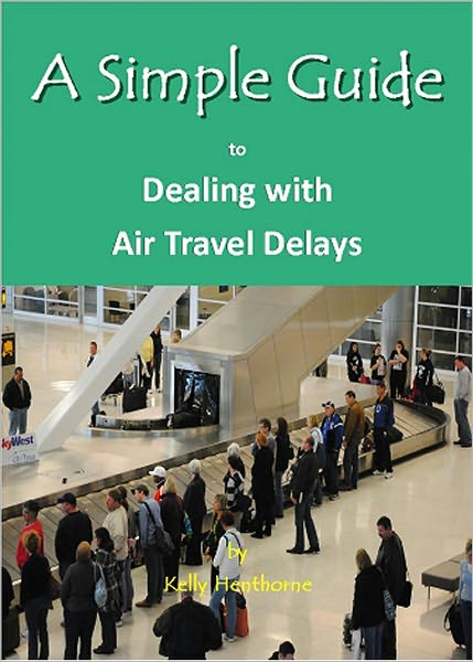A Simple Guide to Dealing with Air Travel Delays