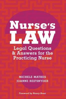 Nurse's Law: Legal Questions & Answers for the Practicing Nurse
