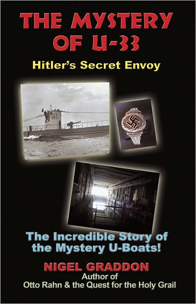 The Mystery of U-33: Hitler's Secret Envoy