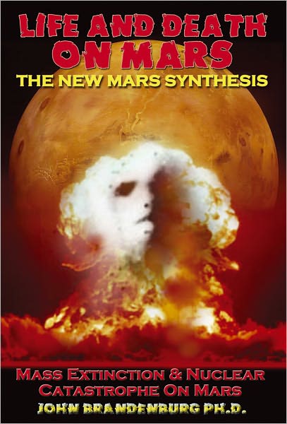Life and Death on Mars The New Mars Synthesis
