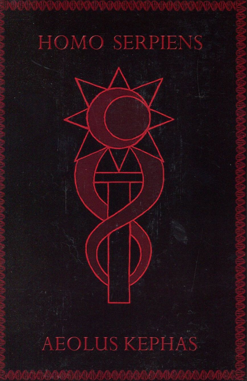 Homo Serpiens: An Occult History of DNA from Eden to Armageddon