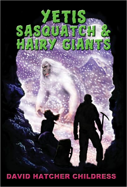 YETIS, SASQUATCH & HAIRY GIANTS