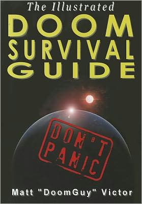 The Illustrated Doom Survival Guide: Don't Panic!