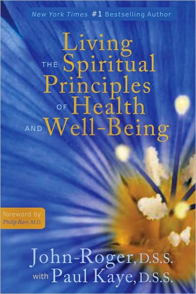 Living the Spiritual Principles of Health and Well-Being