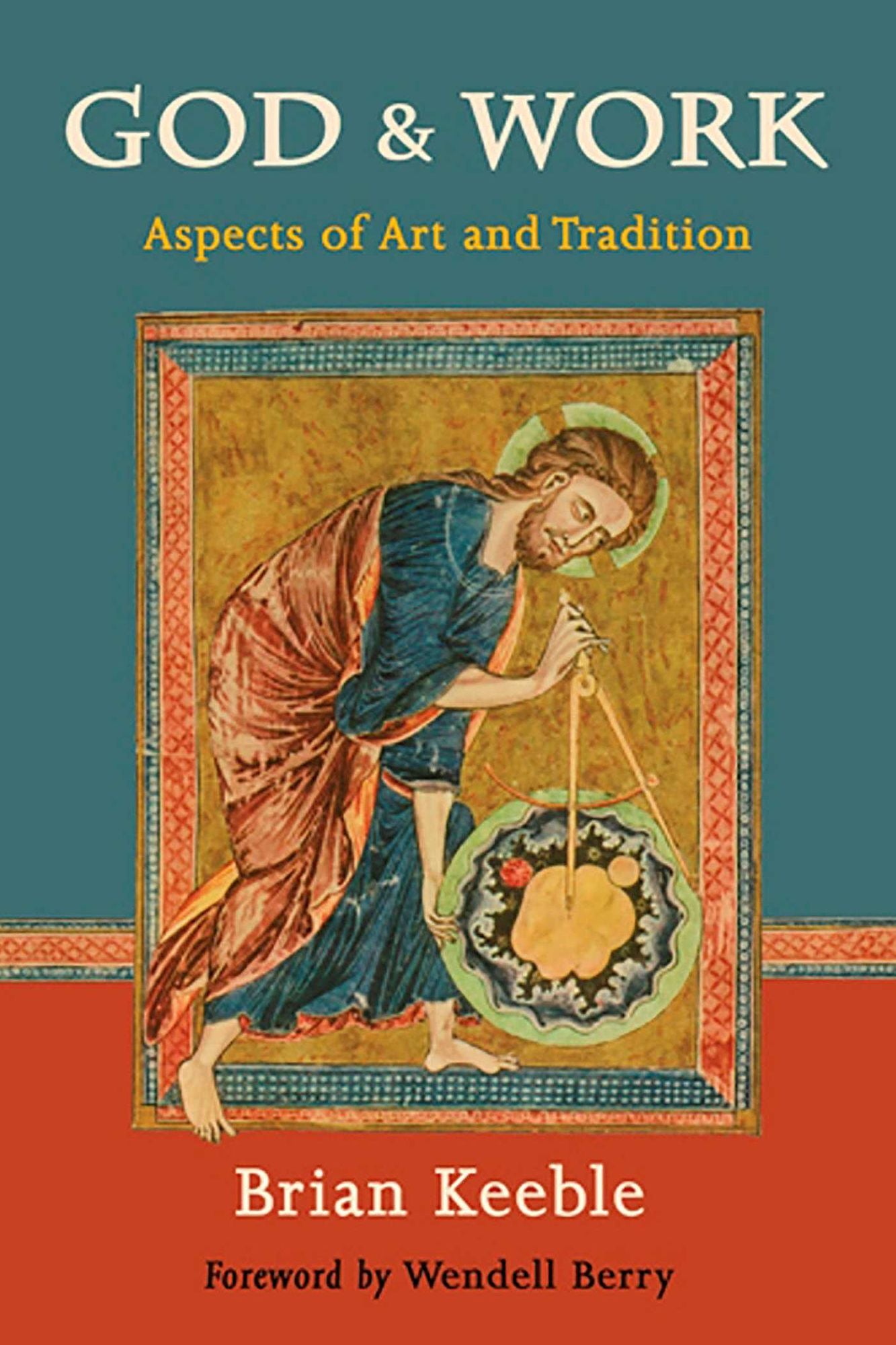 God and Work: Aspects of Art and Tradition