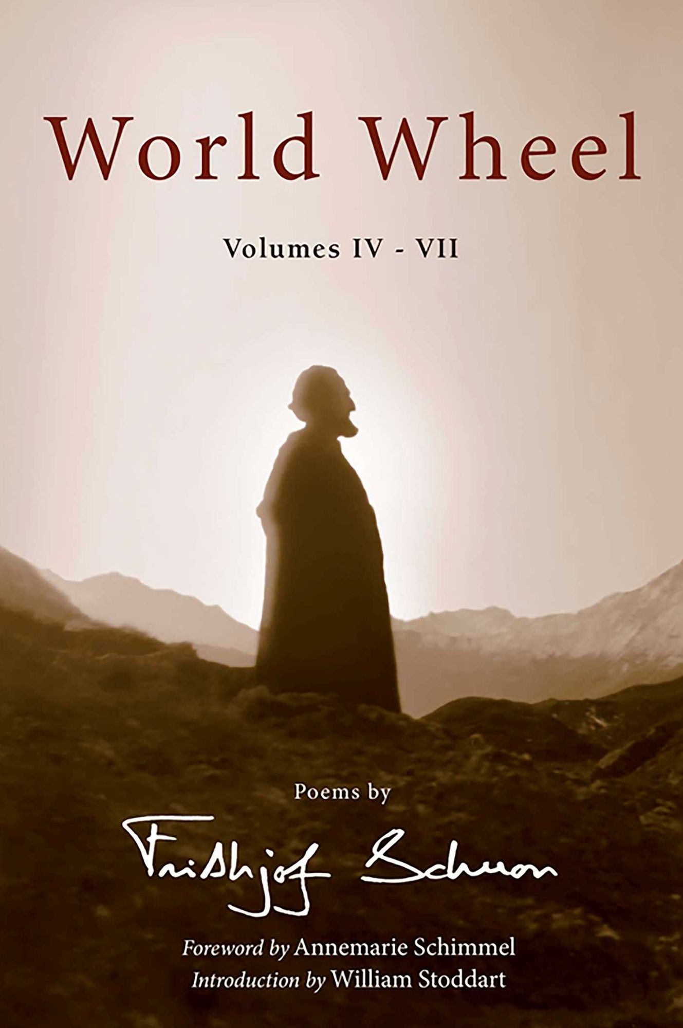 World Wheel Vol. Iv-Vii: Poems By Frithj: Poems by Frithjof Schuon