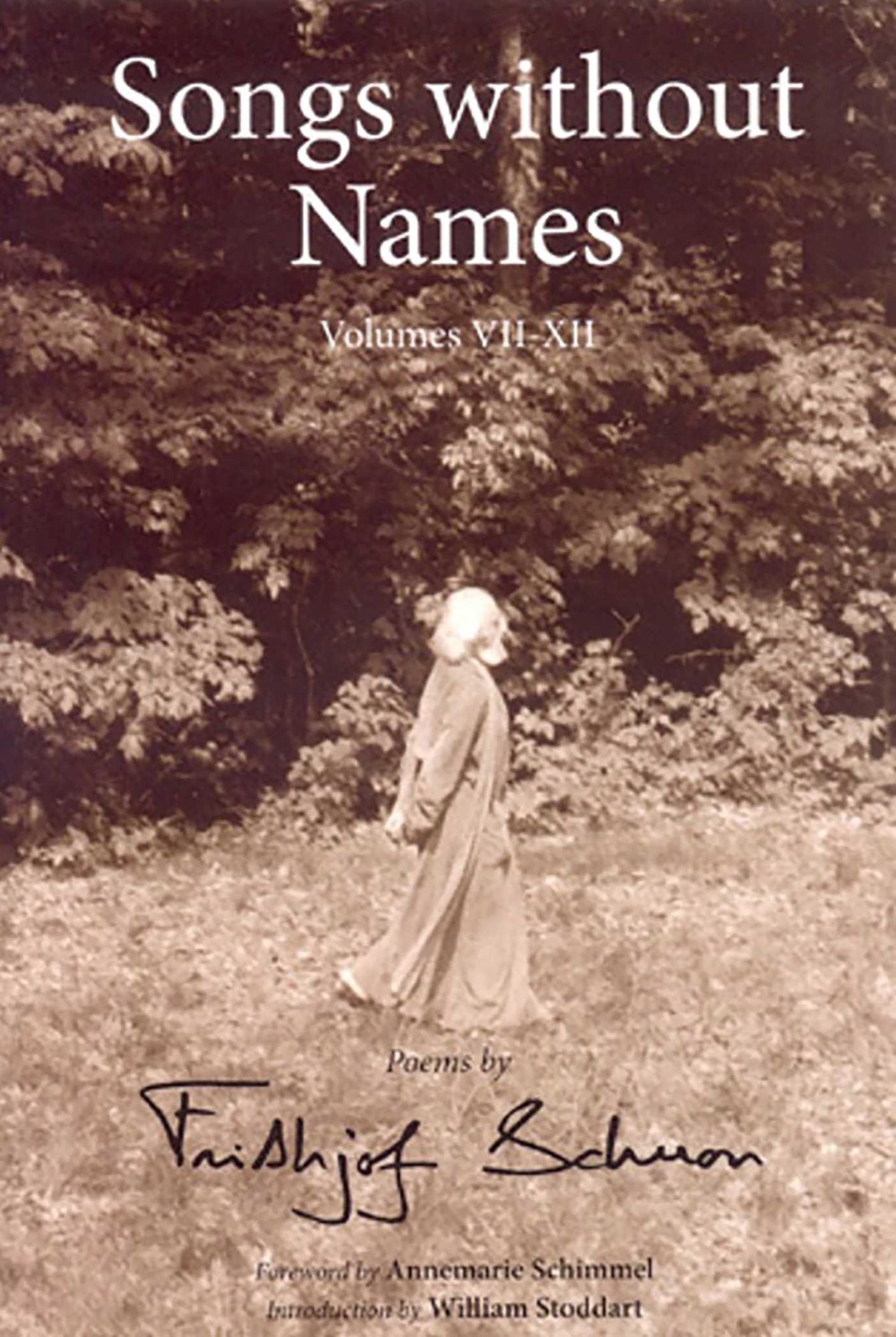 Songs Without Names Vol. Vii-Xii: Poems: Poems by Frithjof Schuon