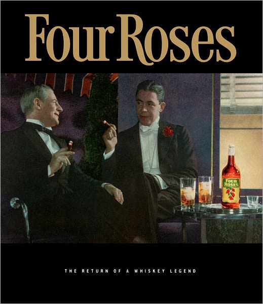 Four Roses: The Return of a Whiskey Legend