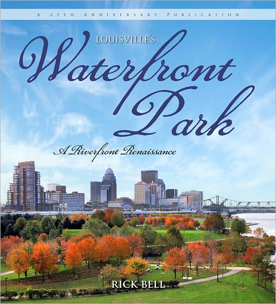 Louisville's Waterfront Park: A Riverfront Renaissance
