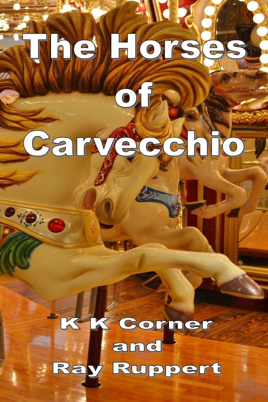 The Horses of Carvecchio