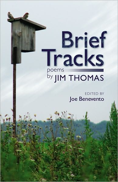 Brief Tracks: Poems of Jim Thomas