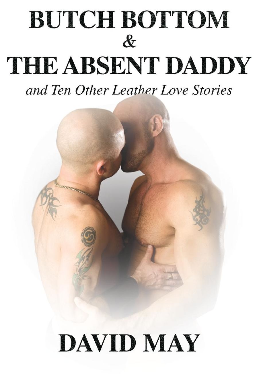 Butch Bottom And The Absent Daddy