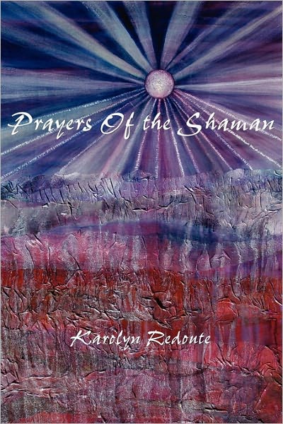 Prayers Of The Shaman