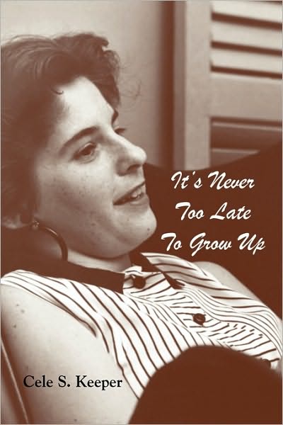 It's Never Too Late To Grow Up