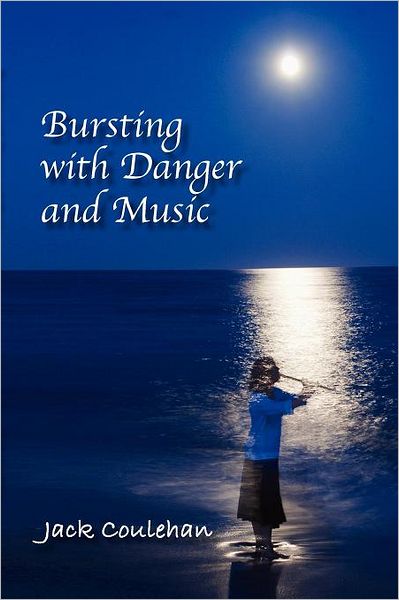 Bursting With Danger And Music
