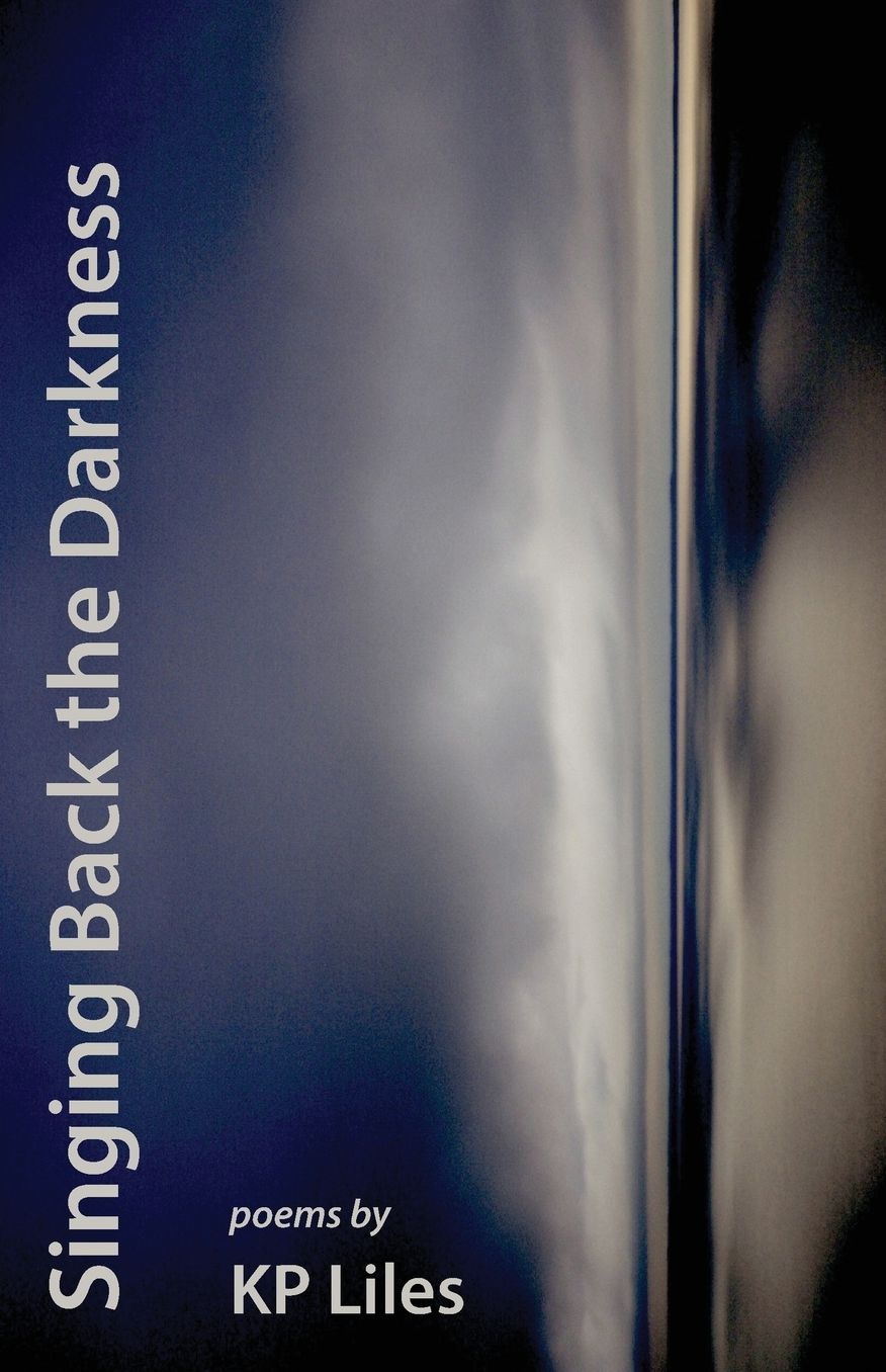 Singing Back the Darkness