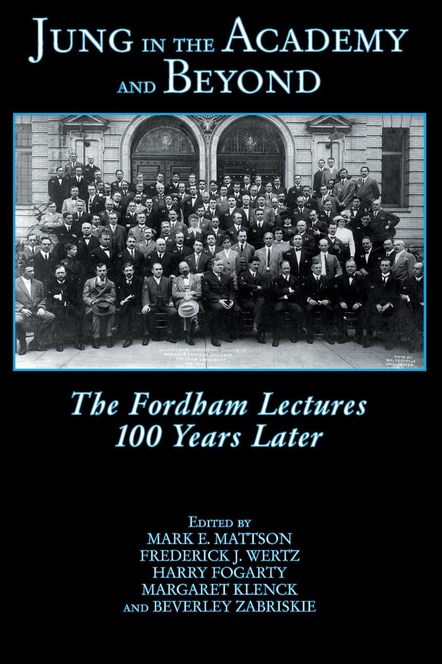 Jung in the Academy and Beyond: The Fordham Lectures 100 Years Later