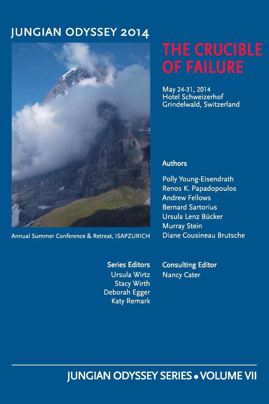Jungian Odyssey Series Volume VII 2014 the Crucible of Failure