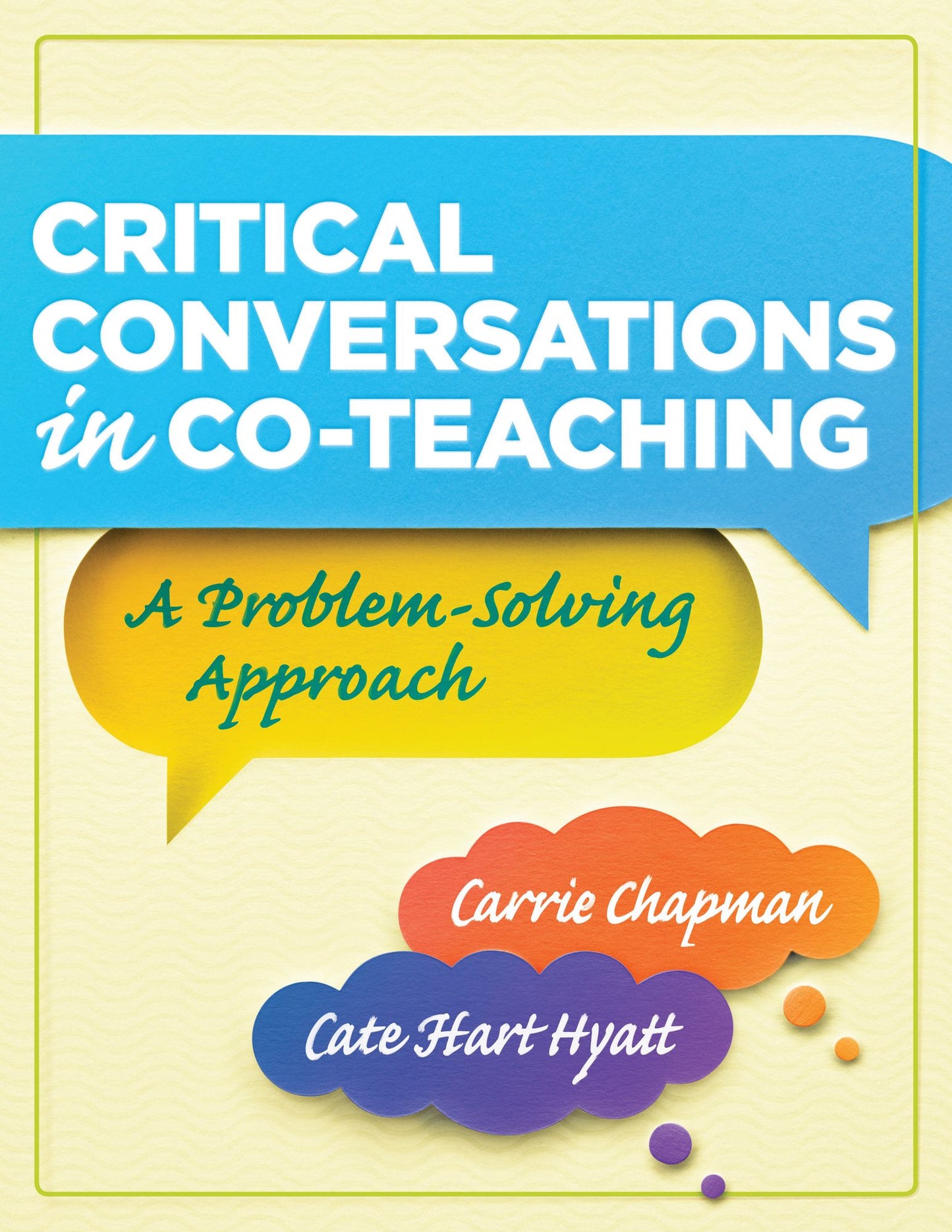 Critical Conversations in Co-Teaching: A Problem Solving Approach