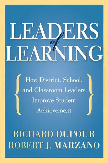 Leaders of Learning: How District, School, and Classroom Leaders Improve Student Achievement
