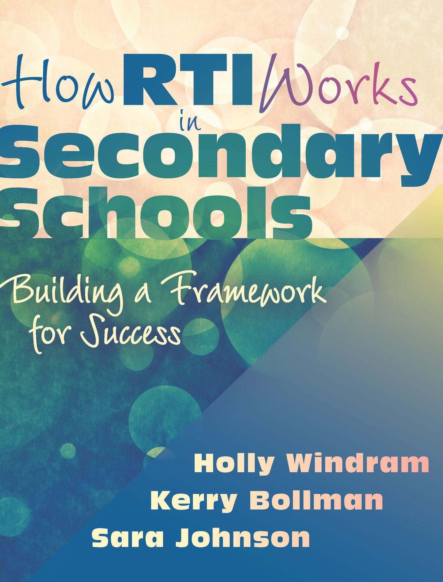 How RTI Works in Secondary Schools: Building a Framework for Success