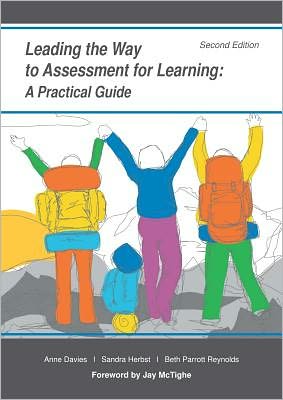 Leading the Way to Assessment for Learning: A Practical Guide