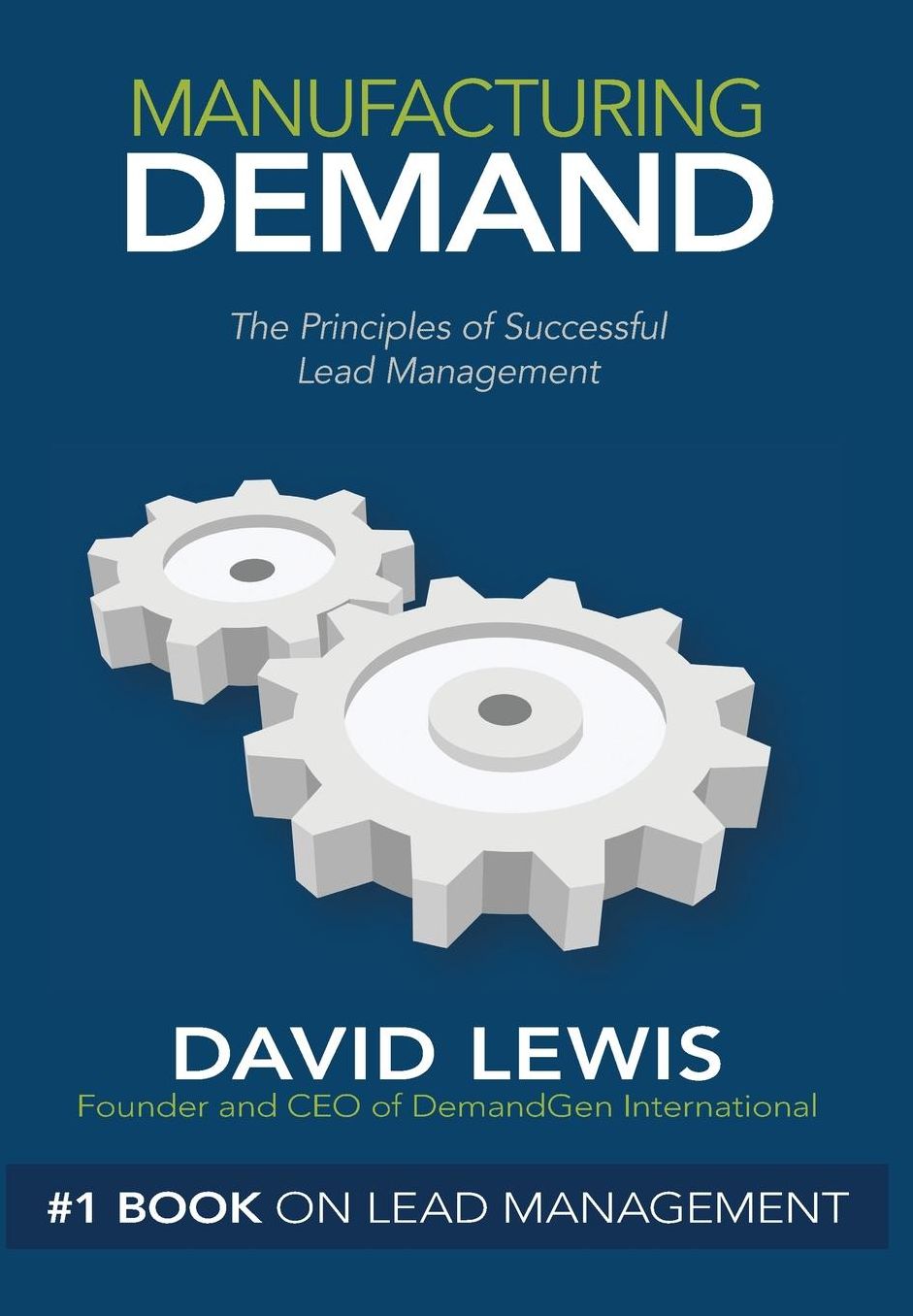 Manufacturing Demand: Key Steps for Successful Lead Management